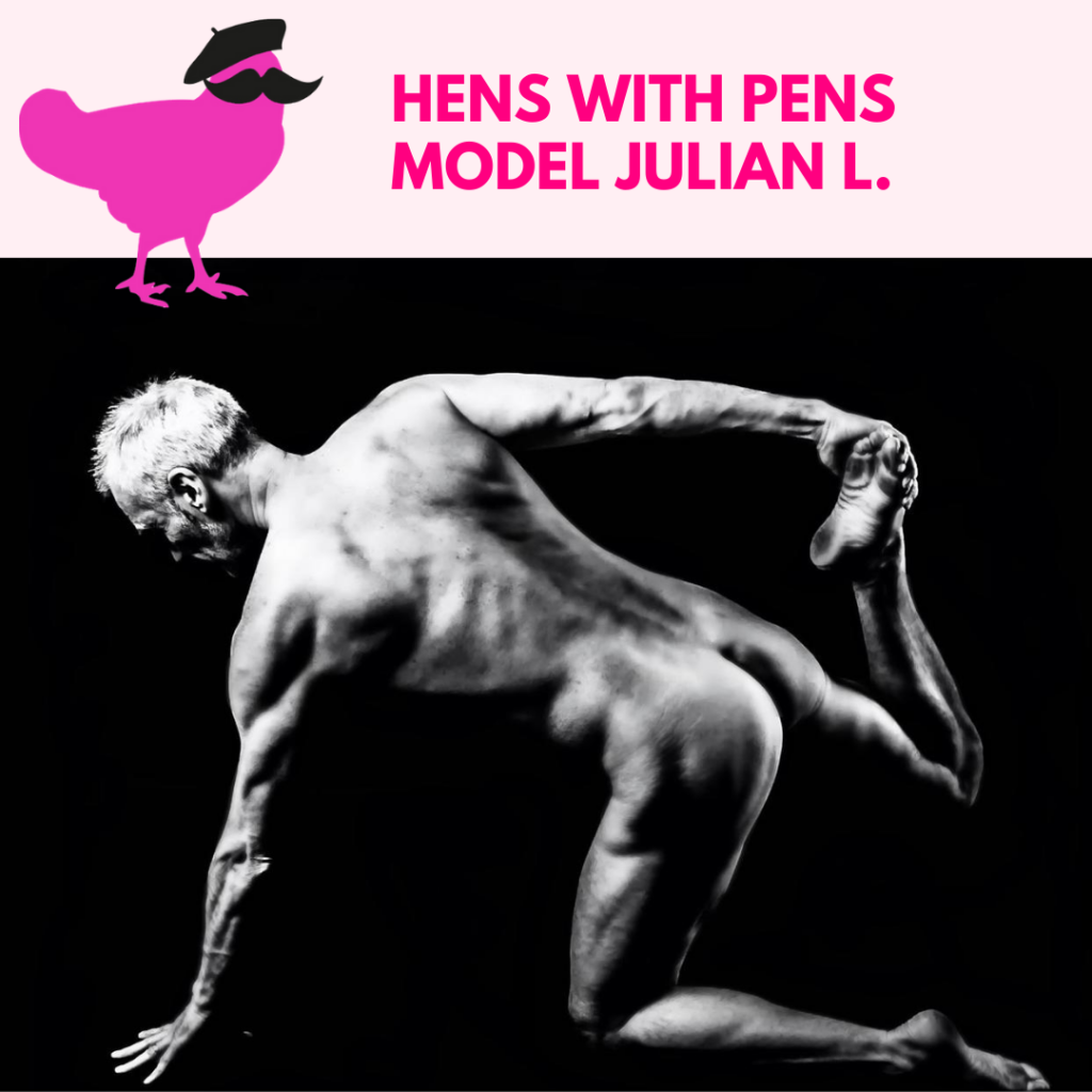 Hens With Pens Model Julian L.